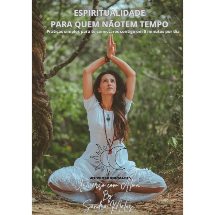 Espiritualidade para Quem Não Tem Tempo – E-book Prático 5 Min/dia)