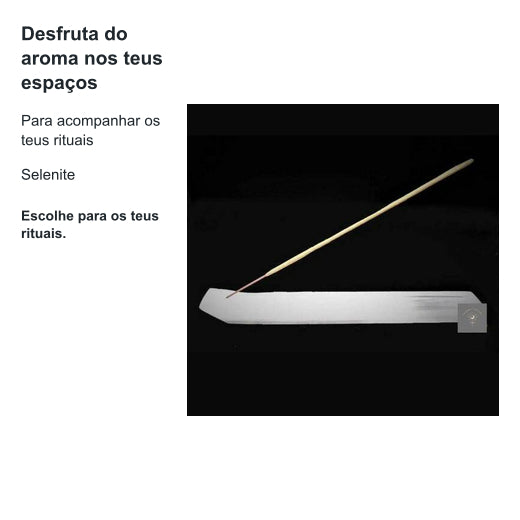 Suporte de Incenso em Selenite: Elegância e Purificação — benefícios, utilização e características