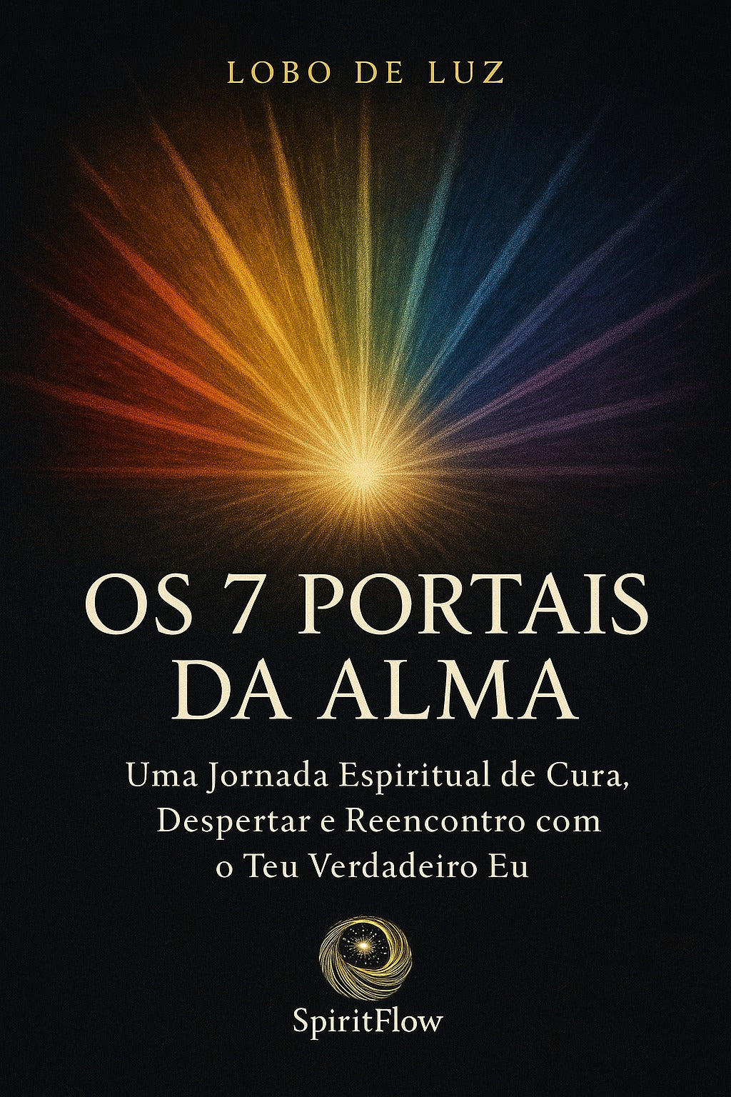 Capa do livro Os 7 Portais da Alma de Lobo de Luz (Vasco Vieira), literatura espiritual para autoconhecimento.