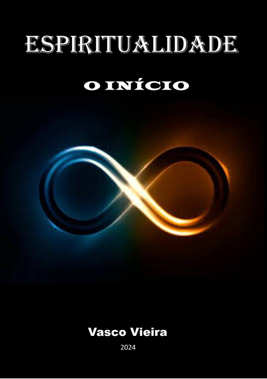 Espiritualidade: O Início – Vasco Vieira