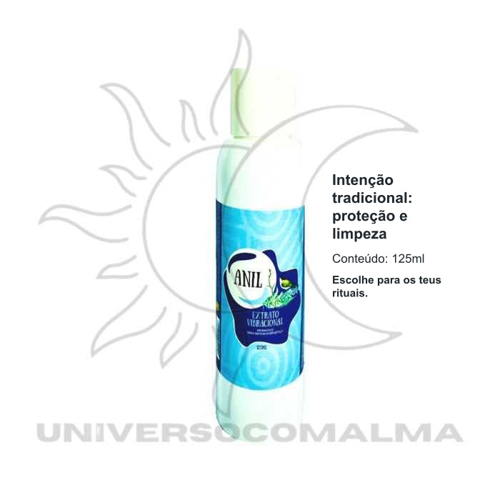Extrato Vibracional Anil – Limpeza Energética e Elevação Espiritual (125ml) — benefícios, utilização e características