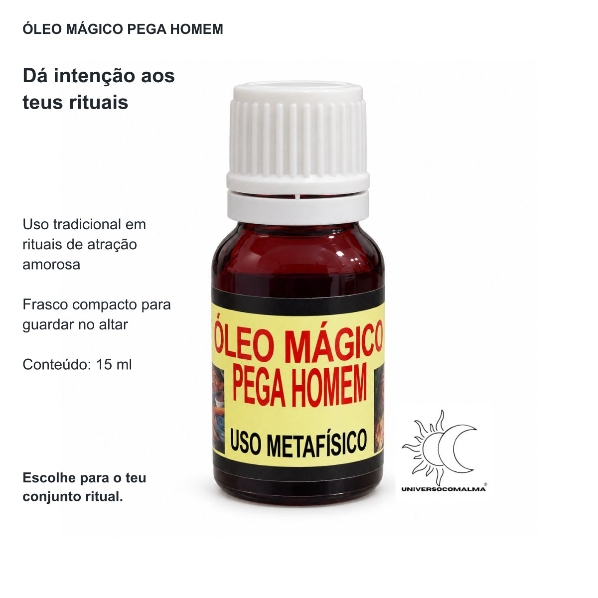 Óleo Mágico Pega Homem – 15 ml — benefícios, utilização e características