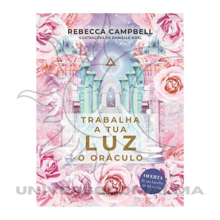 Trabalha a Tua Luz: O Oráculo - Universo com Alma ®