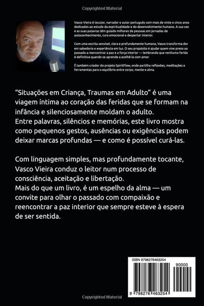 Contracapa do livro Situações em Criança, Traumas em Adulto, de Vasco Vieira, com biografia do autor, resumo sobre traumas de infância, cura emocional e código de barras ISBN.