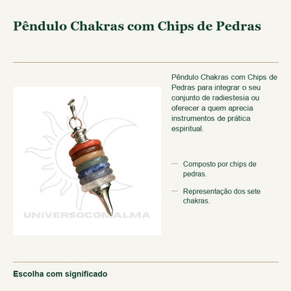 Pêndulo Chakras com Chips de Pedras — fotografia original e características confirmadas.