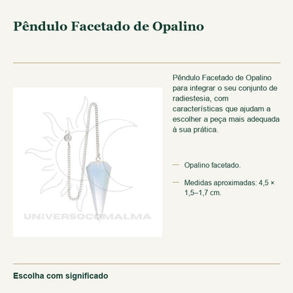 Pêndulo Facetado de Opalino — fotografia original e características confirmadas.