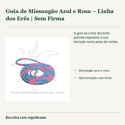 Guia de Missangão Azul e Rosa – Linha dos Erês | Sem Firma — fotografia original e características confirmadas.