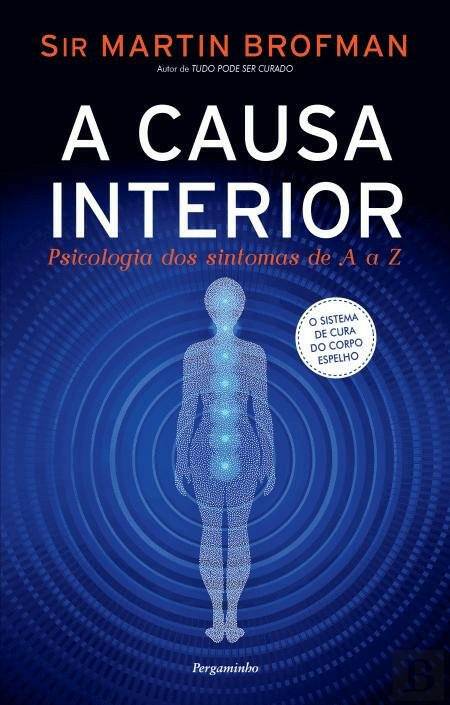 A Causa Interior Psicologia dos sintomas de A a Z - Universo com Alma ®