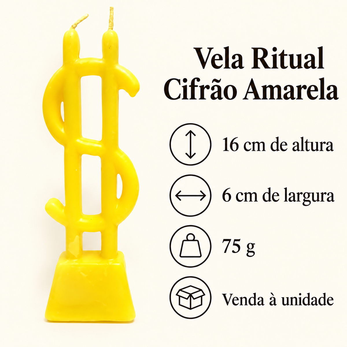 Vela ritual cifrão amarela com 16 cm de altura, 6 cm de largura e peso de 75 g.